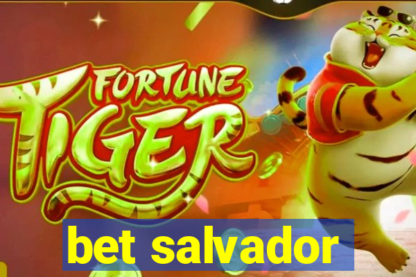 bet salvador